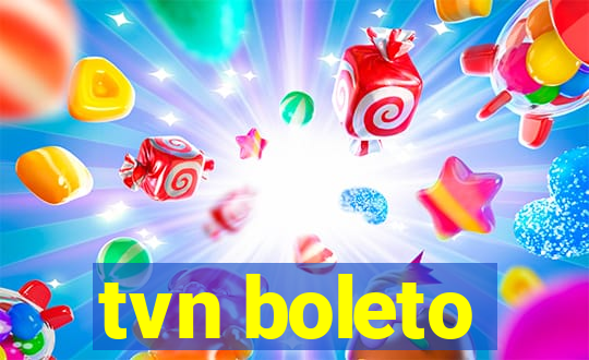 tvn boleto